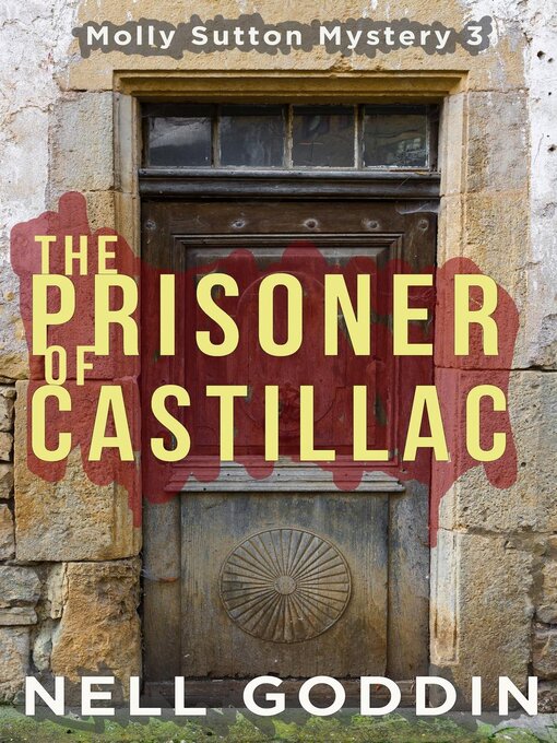 Title details for The Prisoner of Castillac by Nell Goddin - Wait list